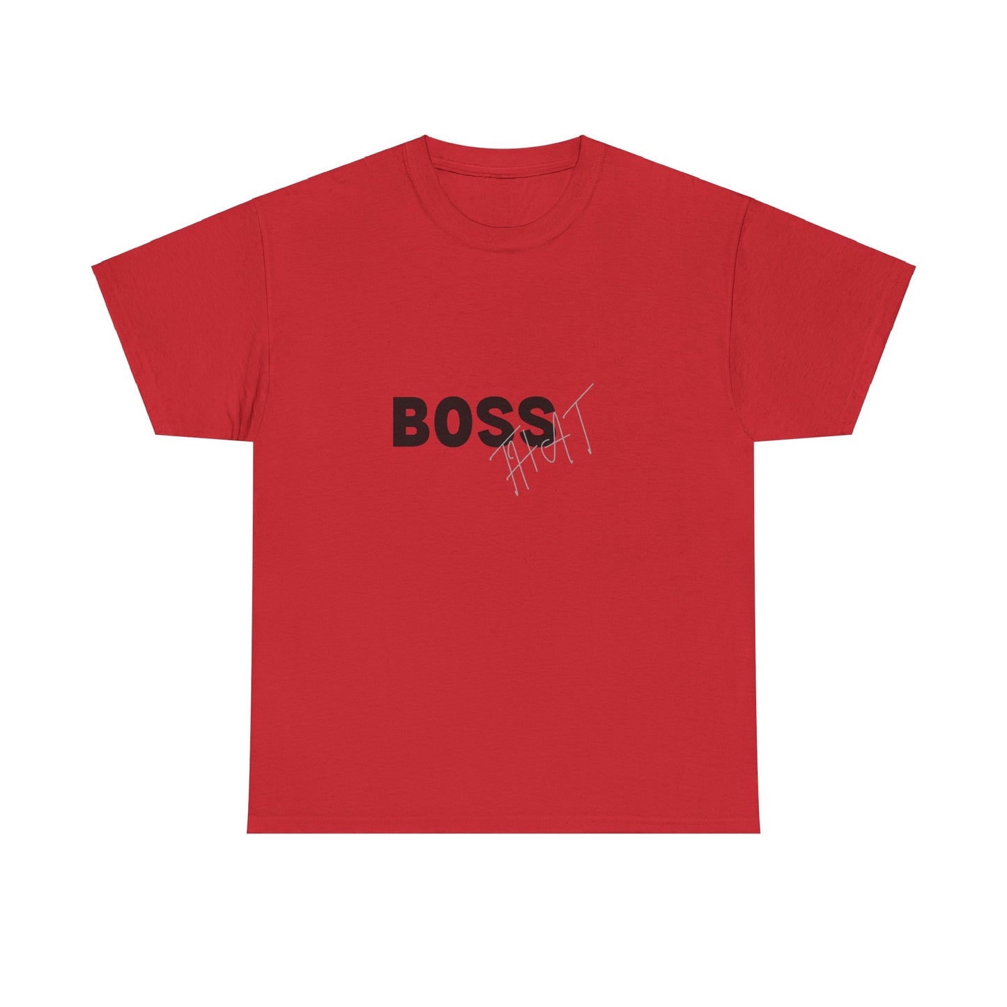 Boss That Unisex Tee
