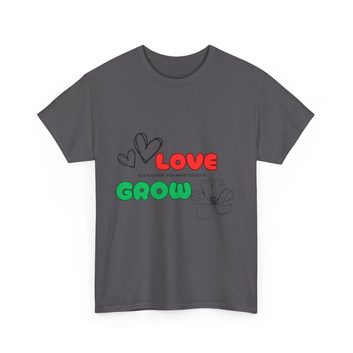 Love needs to Grow Unisex Tee
