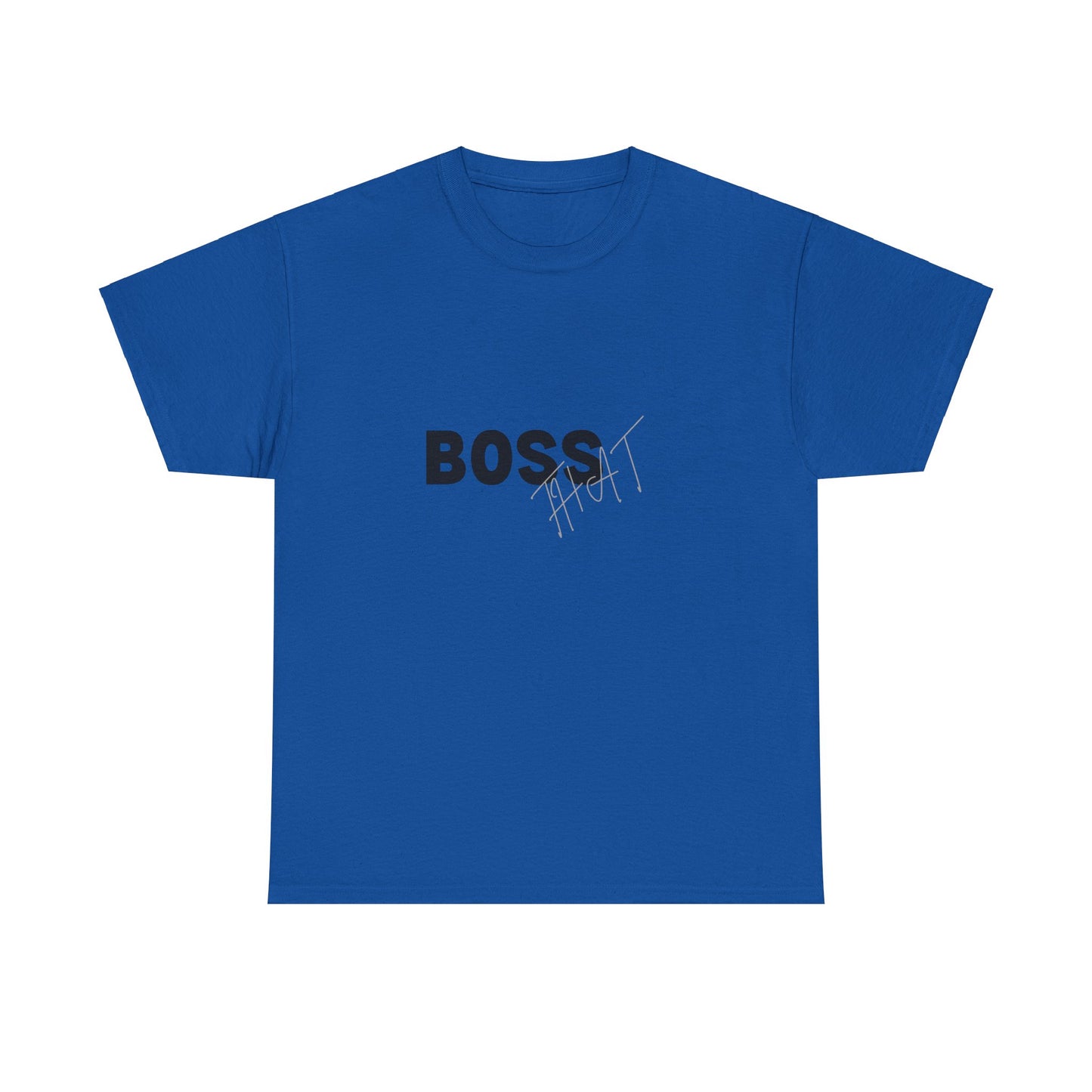 Boss That Unisex Tee