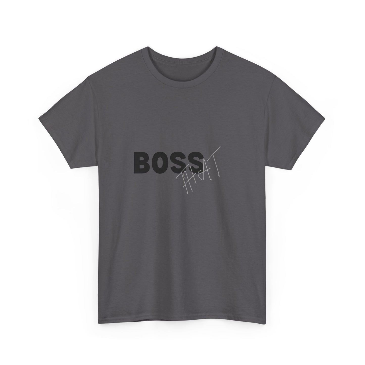 Boss That Unisex Tee