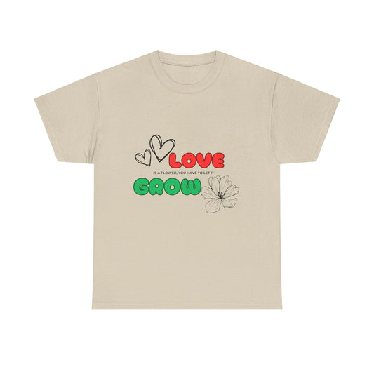 Love needs to Grow Unisex Tee